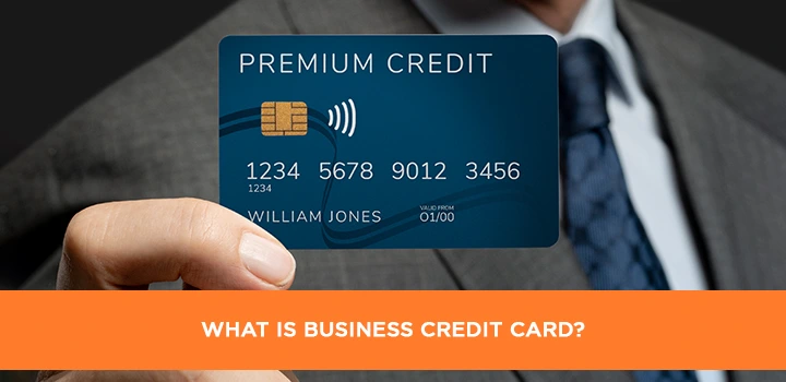What is Business Credit Card?