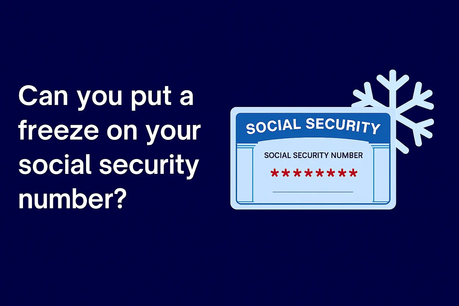 Can you put a freeze on your social security number?