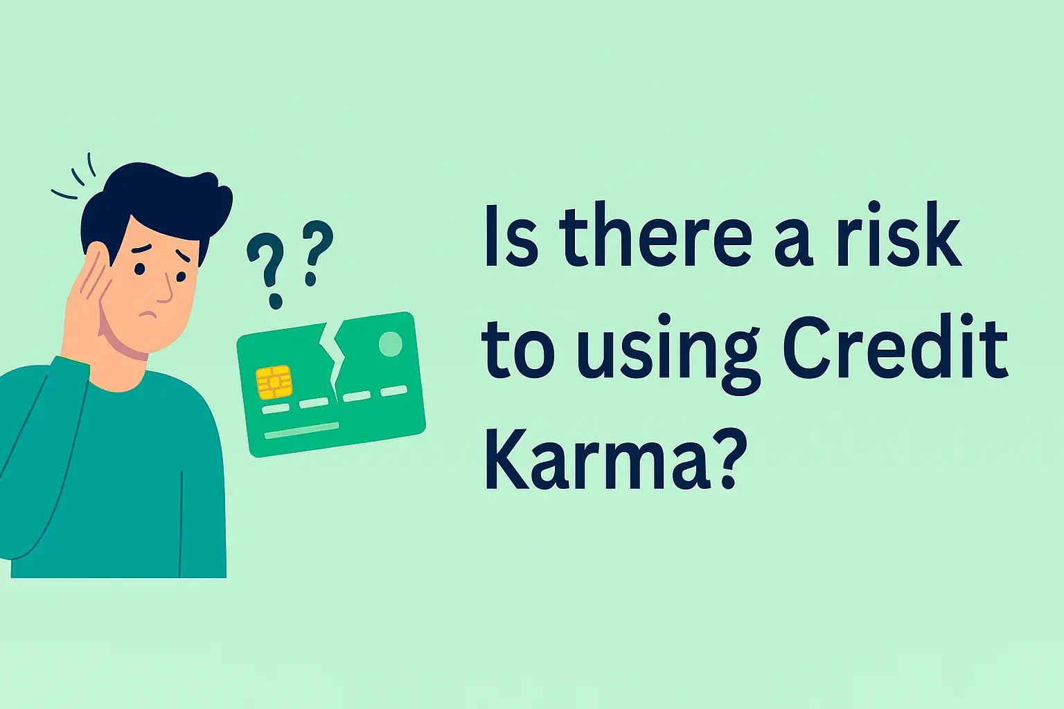 Is there a risk to using Credit Karma?